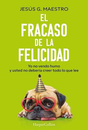 EL FRACASO DE LA FELICIDAD | 9788410644922 | G. MAESTRO, JESÚS | Llibreria Geli - Llibreria Online de Girona - Comprar llibres en català i castellà