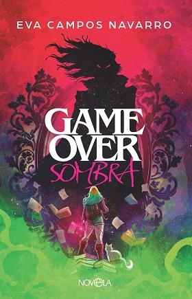 GAME OVER SOMBRA | 9788410942028 | CAMPOS NAVARRO, EVA | Libreria Geli - Librería Online de Girona - Comprar libros en catalán y castellano