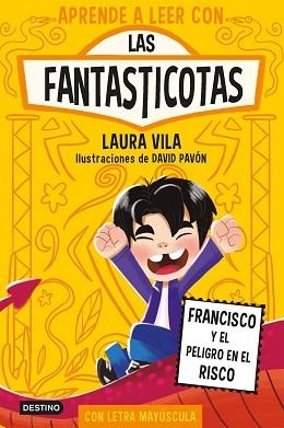 APRENDE A LEER CON LAS FANTASTICOTAS-14.FRANCISCO Y EL PELIGRO EN EL RISCO | 9788408312741 | LAURA VILA | Llibreria Geli - Llibreria Online de Girona - Comprar llibres en català i castellà