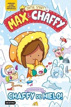 MAX & CHAFFY-3.¡LA BÚSQUEDA DEL CHAFFY DE HIELO! | 9788408312765 | SMART, JAMIE | Llibreria Geli - Llibreria Online de Girona - Comprar llibres en català i castellà