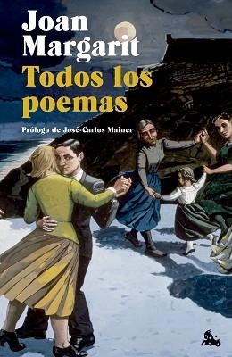 TODOS LOS POEMAS(JOAN MARGARIT) | 9788408314226 | MARGARIT, JOAN | Llibreria Geli - Llibreria Online de Girona - Comprar llibres en català i castellà