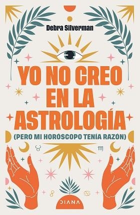 YO NO CREO EN LA ASTROLOGÍA | 9788411193078 | SILVERMAN, DEBRA | Llibreria Geli - Llibreria Online de Girona - Comprar llibres en català i castellà