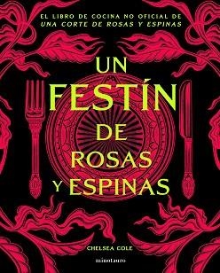 UN FESTÍN DE ROSAS Y ESPINAS | 9788445020791 | COLE, CHELSEA | Llibreria Geli - Llibreria Online de Girona - Comprar llibres en català i castellà
