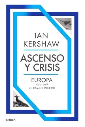 ASCENSO Y CRISIS | 9788491998402 | KERSHAW, IAN | Llibreria Geli - Llibreria Online de Girona - Comprar llibres en català i castellà