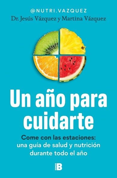 UN AÑO PARA CUIDARTE | 9788466683678 | VÁZQUEZ (@NUTRI.VAZQUEZ), DR. JESÚS/VÁZQUEZ (@NUTRI.VAZQUEZ), MARTINA | Llibreria Geli - Llibreria Online de Girona - Comprar llibres en català i castellà