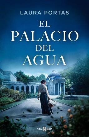EL PALACIO DEL AGUA | 9788401036620 | PORTAS, LAURA | Llibreria Geli - Llibreria Online de Girona - Comprar llibres en català i castellà