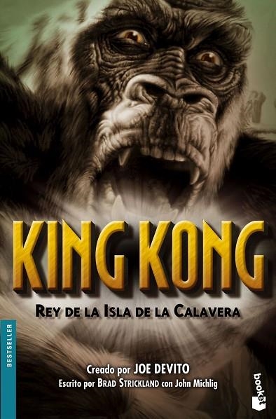 KING KONG.REY DE LA ISLA DE LA CALAVERA | 9788448035228 | JOE DEVITO,JOHN MICHLIG7B. STRICKLAND | Llibreria Geli - Llibreria Online de Girona - Comprar llibres en català i castellà
