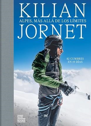 ALPES.MÁS ALLÁ DE LOS LÍMITES | 9788411731591 | JORNET BURGADA, KILIAN | Llibreria Geli - Llibreria Online de Girona - Comprar llibres en català i castellà