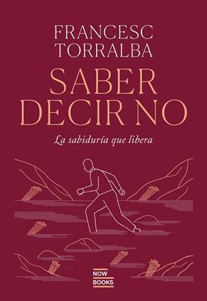 SABER DECIR QUE NO | 9788416245840 | TORRALBA ROSELLÓ, FRANCESC | Llibreria Geli - Llibreria Online de Girona - Comprar llibres en català i castellà