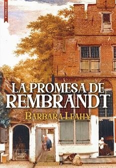 LA PROMESA DE REMBRANDT | 9788410481121 | LEAHY, BARBARA | Libreria Geli - Librería Online de Girona - Comprar libros en catalán y castellano