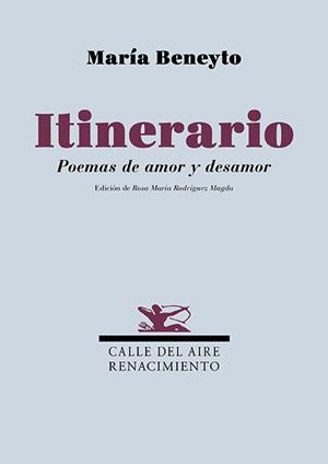 ITINERARIO. POEMAS DE AMOR Y DESAMOR | 9791387939441 | BENEYTO, MARÍA | Llibreria Geli - Llibreria Online de Girona - Comprar llibres en català i castellà
