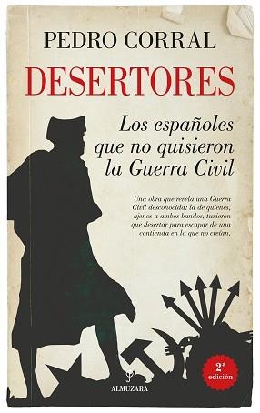 DESERTORES. LOS ESPAÑOLES QUE NO QUISIERON LA GUERRA CIVIL | 9791370201876 | PEDRO CORRAL | Llibreria Geli - Llibreria Online de Girona - Comprar llibres en català i castellà