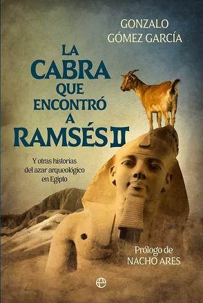 LA CABRA QUE ENCONTRÓ A RAMSÉS | 9788410942035 | GÓMEZ GARCÍA, GONZALO | Libreria Geli - Librería Online de Girona - Comprar libros en catalán y castellano