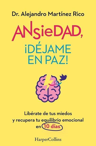 ANSIEDAD,¡DÉJAME EN PAZ! | 9788419809834 | MARTÍNEZ RICO, DR. ALEJANDRO | Libreria Geli - Librería Online de Girona - Comprar libros en catalán y castellano