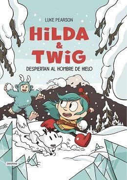HILDA & TWIG-2.HILDA Y TWIG DESPIERTAN AL HOMBRE DE HIELO | 9788408310204 | PEARSON, LUKE | Llibreria Geli - Llibreria Online de Girona - Comprar llibres en català i castellà