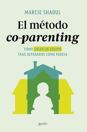 EL MÉTODO CO-PARENTING | 9788408312895 | SHAOUL, MARCIE | Libreria Geli - Librería Online de Girona - Comprar libros en catalán y castellano