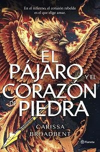 EL PÁJARO Y EL CORAZÓN DE PIEDRA | 9788408314264 | BROADBENT, CARISSA | Libreria Geli - Librería Online de Girona - Comprar libros en catalán y castellano