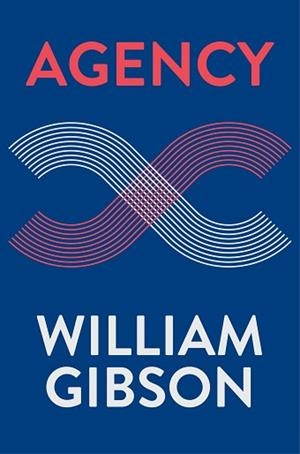 AGENCY | 9788445009437 | GIBSON, WILLIAM | Libreria Geli - Librería Online de Girona - Comprar libros en catalán y castellano