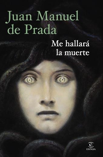 ME HALLARÁ LA MUERTE | 9788467080063 | PRADA, JUAN MANUEL DE | Llibreria Geli - Llibreria Online de Girona - Comprar llibres en català i castellà