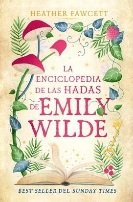 LA ENCICLOPEDIA DE HADAS DE EMILY WILDE | 9788419130907 | FAWCETT, HEATHER | Llibreria Geli - Llibreria Online de Girona - Comprar llibres en català i castellà