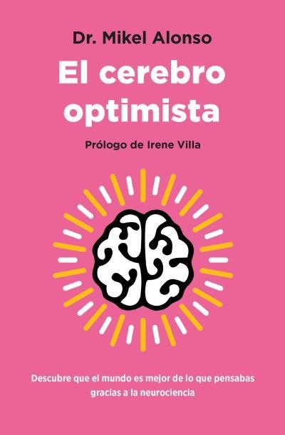 EL CEREBRO OPTIMISTA | 9788419130945 | ALONSO, MIKEL | Llibreria Geli - Llibreria Online de Girona - Comprar llibres en català i castellà
