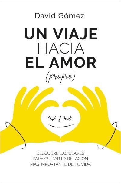 UN VIAJE HACIA EL AMOR (PROPIO) | 9788419130952 | GÓMEZ, DAVID | Libreria Geli - Librería Online de Girona - Comprar libros en catalán y castellano