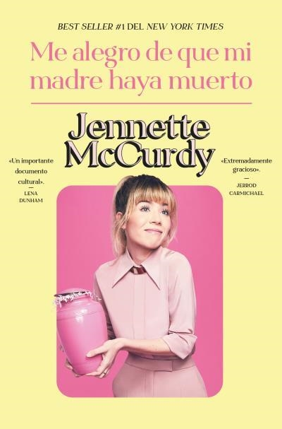 ME ALEGRO DE QUE MI MADRE HAYA MUERTO | 9788419130983 | MCCURDY, JENNETTE | Llibreria Geli - Llibreria Online de Girona - Comprar llibres en català i castellà