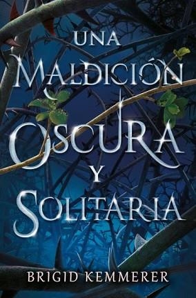 UNA MALDICIÓN OSCURA Y SOLITARIA | 9791388001055 | KEMMERER, BRIGID | Llibreria Geli - Llibreria Online de Girona - Comprar llibres en català i castellà