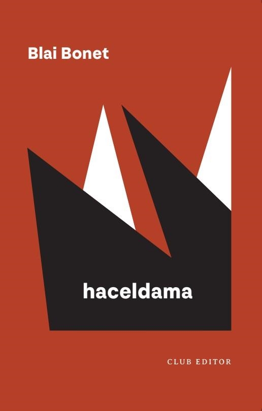 HACELDAMA(EDICIÓ EN CATALÀ) | 9788473294959 | BONET, BLAI | Llibreria Geli - Llibreria Online de Girona - Comprar llibres en català i castellà