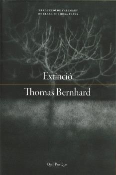 EXTINCIÓ.UN ENFONSAMENT | 9788417410490 | BERNHARD, THOMAS | Llibreria Geli - Llibreria Online de Girona - Comprar llibres en català i castellà