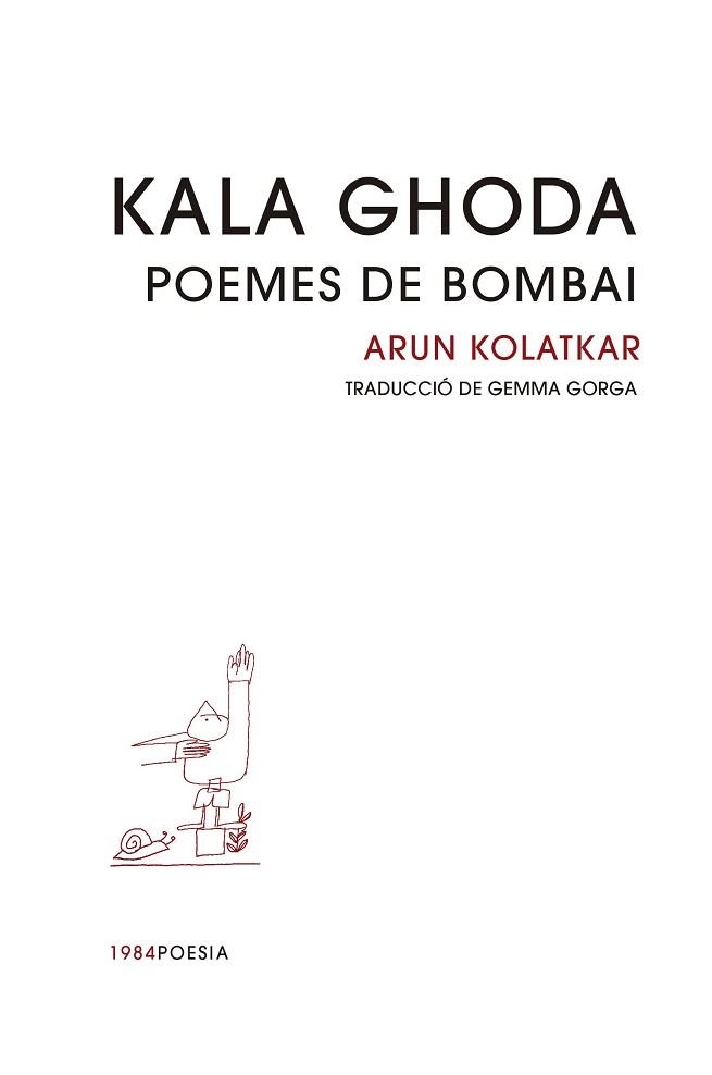 KALA GHODA.POEMES DE BOMBAI | 9791387757229 | KOLATKAR, ARUN | Llibreria Geli - Llibreria Online de Girona - Comprar llibres en català i castellà