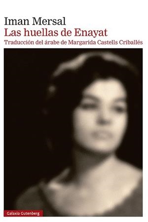 LAS HUELLAS DE ENAYAT | 9788410317536 | MERSAL, IMAN | Llibreria Geli - Llibreria Online de Girona - Comprar llibres en català i castellà