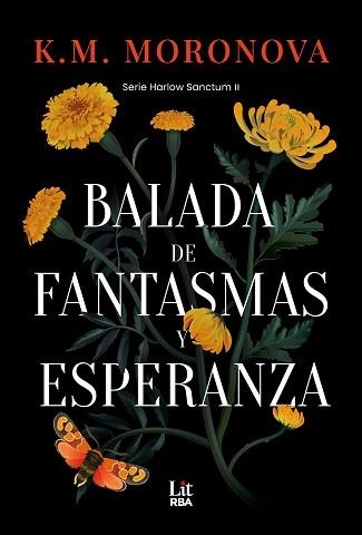 BALADA DE FANTASMAS Y ESPERANZA | 9788410984721 | MORONOVA, K. M. | Llibreria Geli - Llibreria Online de Girona - Comprar llibres en català i castellà