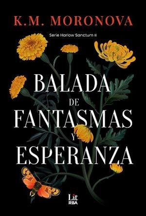 BALADA DE FANTASMAS Y ESPERANZA | 9788410984721 | MORONOVA, K. M. | Llibreria Geli - Llibreria Online de Girona - Comprar llibres en català i castellà