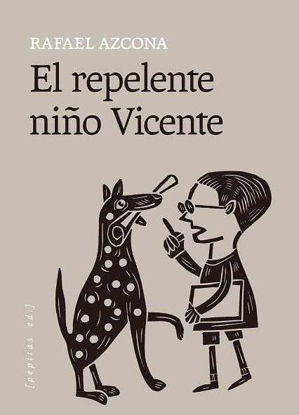 EL REPELENTE NIÑO VICENTE | 9788418998867 | AZCONA, RAFAEL | Libreria Geli - Librería Online de Girona - Comprar libros en catalán y castellano