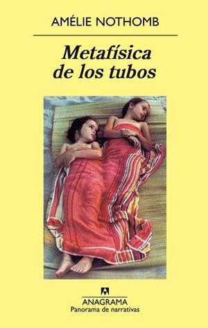 METAFISICA DE LOS TUBOS | 9788433969538 | NOTHOMB,AMELIE | Libreria Geli - Librería Online de Girona - Comprar libros en catalán y castellano