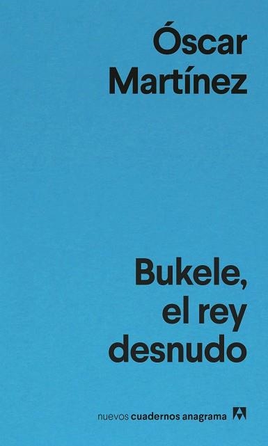 BUKELE,EL REY DESNUDO | 9788433948861 | MARTÍNEZ, ÓSCAR | Libreria Geli - Librería Online de Girona - Comprar libros en catalán y castellano