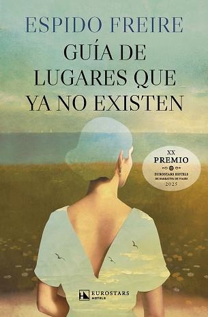 GUÍA DE LUGARES QUE YA NO EXISTEN | 9788410981225 | FREIRE, ESPIDO | Llibreria Geli - Llibreria Online de Girona - Comprar llibres en català i castellà