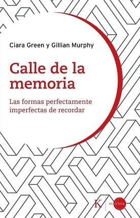 CALLE DE LA MEMORIA | 9788411214179 | GREEN, CIARA/MURPHY, GILLIAN | Llibreria Geli - Llibreria Online de Girona - Comprar llibres en català i castellà