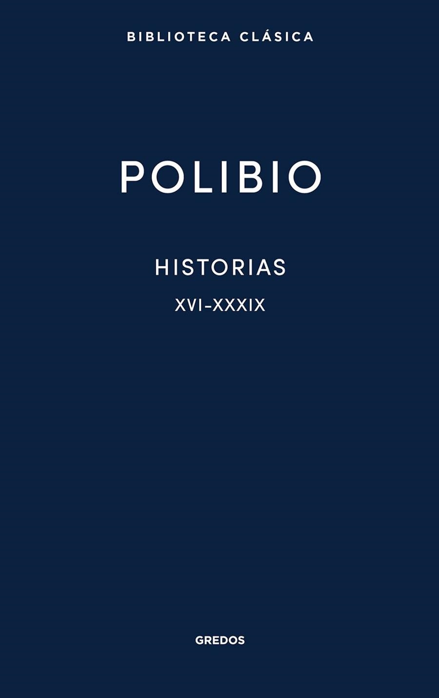 HISTORIAS XVI-XXXIX | 9788424941284 | POLIBIO | Llibreria Geli - Llibreria Online de Girona - Comprar llibres en català i castellà