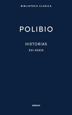 HISTORIAS XVI-XXXIX | 9788424941284 | POLIBIO | Llibreria Geli - Llibreria Online de Girona - Comprar llibres en català i castellà