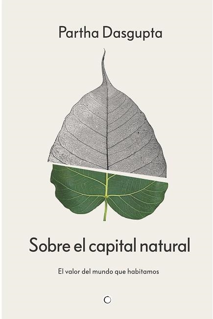 SOBRE EL CAPITAL NATURAL | 9788412901955 | DASGUPTA, PARTHA | Llibreria Geli - Llibreria Online de Girona - Comprar llibres en català i castellà