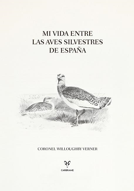 MI VIDA ENTRE LAS AVES SILVESTRES DE ESPAÑA | 9788412949049 | VERNER, CORONEL WILLOUGHBY | Libreria Geli - Librería Online de Girona - Comprar libros en catalán y castellano