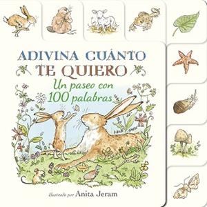 ADIVINA CUÁNTO TE QUIERO. UN PASEO CON 100 PALABRAS | 9791387686055 | MCBRATNEY, SAM | Llibreria Geli - Llibreria Online de Girona - Comprar llibres en català i castellà