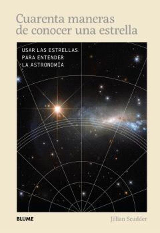 CUARENTA MANERAS DE CONOCER UNA ESTRELLA | 9788410469891 | SCUDDER, JILIAN | Llibreria Geli - Llibreria Online de Girona - Comprar llibres en català i castellà
