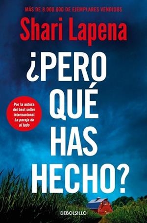 PERO QUÉ HAS HECHO? | 9788466381895 | LAPENA, SHARI | Libreria Geli - Librería Online de Girona - Comprar libros en catalán y castellano