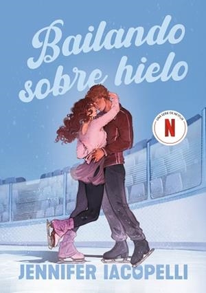 BAILANDO SOBRE HIELO | 9788410489738 | IACOPELLI, JENNIFER | Llibreria Geli - Llibreria Online de Girona - Comprar llibres en català i castellà
