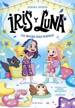 IRIS Y LUNA.CUIDADORAS DE CACHORRITOS MÁGICOS-5.¡LA NOCHE MÁS MÁGICA! | 9791387695453 | QUIRÓN, AURORA | Llibreria Geli - Llibreria Online de Girona - Comprar llibres en català i castellà