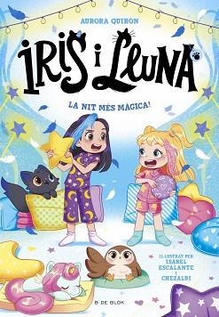 IRIS I LLUNA.CUIDADORES D'ANIMALETS MÀGICS-5.LA NIT MÉS MÀGICA! | 9791387695514 | QUIRÓN, AURORA | Llibreria Geli - Llibreria Online de Girona - Comprar llibres en català i castellà