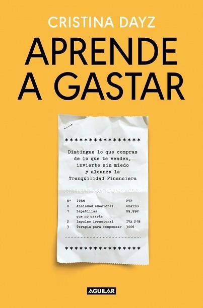 APRENDE A GASTAR | 9788403526051 | DAYZ, CRISTINA | Libreria Geli - Librería Online de Girona - Comprar libros en catalán y castellano